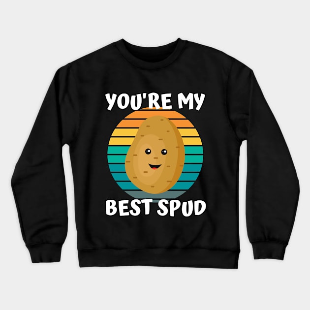 Cute Spud Potato You're My Best Spud Crewneck Sweatshirt by apparel.tolove@gmail.com